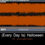 Waveform Series – “(Every Day Is) Halloween”